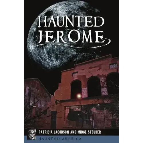 Haunted Jerome - Paperback | Books | Wiccan Center