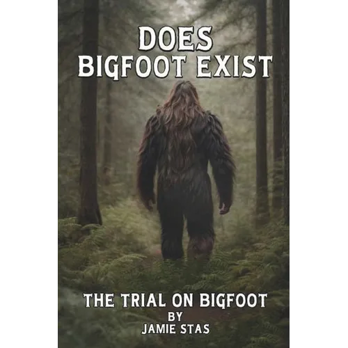 Does Bigfoot Exist: The Trial on Bigfoot - Paperback | Books | Wiccan Center