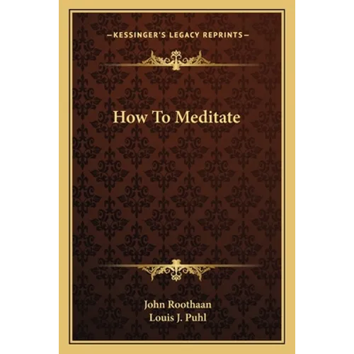 How To Meditate - Paperback | Books | Wiccan Center