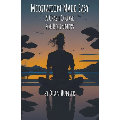 Meditation Made Easy - A Crash Course for Beginners - Paperback | Books | Wiccan Center