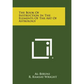 The Book of Instruction in the Elements of the Art of Astrology - Paperback | Books | Wiccan Center