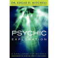 Psychic Exploration: A Challenge for Science, Understanding the Nature and Power of Consciousness - Paperback | Books | Wiccan Center