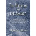 The Magician and the Analyst - Hardcover
