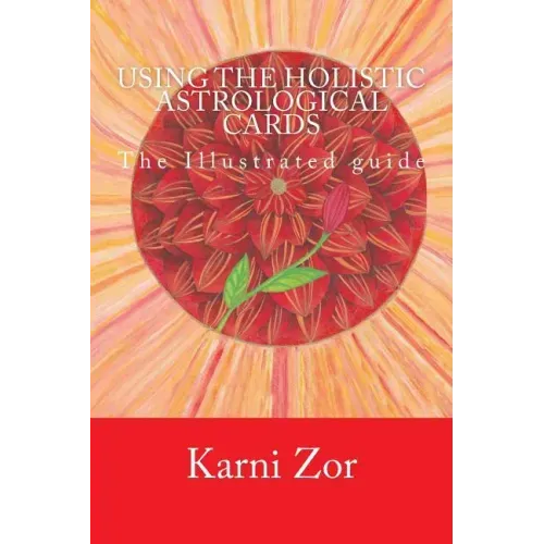 Using the Holistic Astrological Cards: The Illustrated guide - Paperback | Books | Wiccan Center