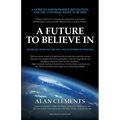 A Future To Believe In: 108 Reflections on the Art and Activism of Freedom