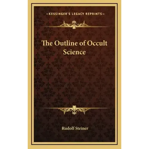 The Outline of Occult Science - Hardcover | Books | Wiccan Center