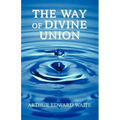 The Way of Divine Union - Paperback
