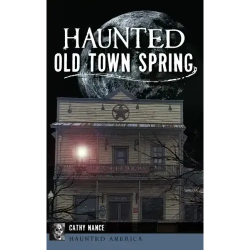 Haunted Old Town Spring - Hardcover | Books | Wiccan Center