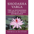 Shodasha Varga: The 16 Divisional Charts of Vedic Astrology - Paperback | Books | Wiccan Center