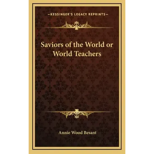 Saviors of the World or World Teachers - Hardcover