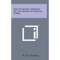 The Ethiopic Version of the Book of Enoch (1906) - Hardcover | Books | Wiccan Center