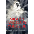 Mighty Angels By Your Side - Paperback | Books | Wiccan Center