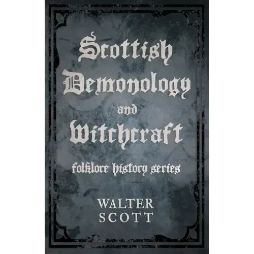 Scottish Demonology and Witchcraft (Folklore History Series) - Paperback | Books | Wiccan Center