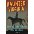 Haunted Virginia: Ghosts and Strange Phenomena of the Old Dominion - Paperback | Books | Wiccan Center