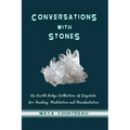 Conversations with Stones - An Earth Lodge Collection of Crystals for Healing, M - Paperback | Books | Wiccan Center