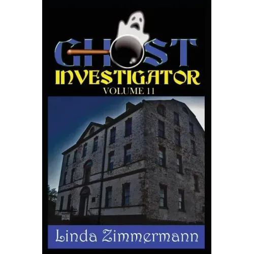 Ghost Investigator Volume 11 - Paperback | Books | Wiccan Center