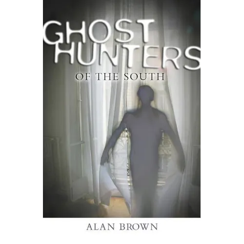 Ghost Hunters of the South - Paperback | Books | Wiccan Center