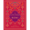 The Love Poems of Rumi: Translated by Nader Khalili - Hardcover | Books | Wiccan Center