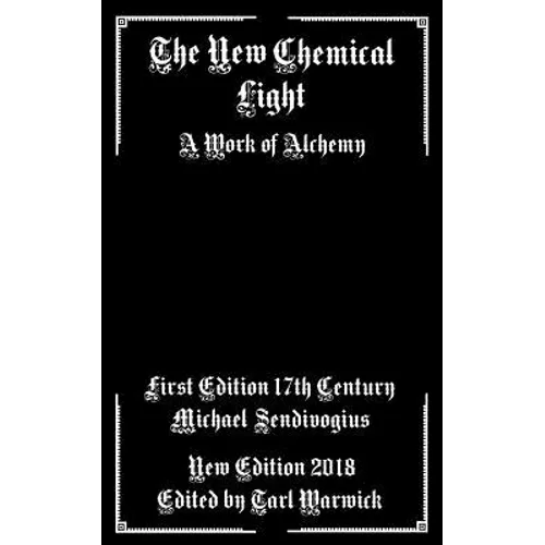 The New Chemical Light: A Text of Alchemy - Paperback | Books | Wiccan Center