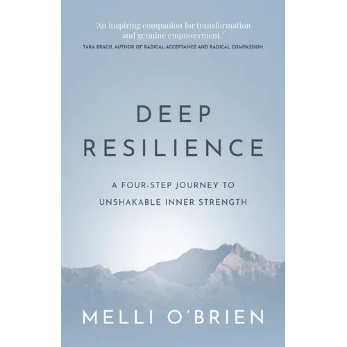 Deep Resilience: A Four-Step Journey to Unshakable Inner Strength - Paperback | Books | Wiccan Center