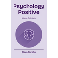 Psychology Positive - Paperback