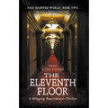 This Haunted World Book Two: The Eleventh Floor - Paperback | Books | Wiccan Center