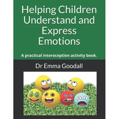 Helping Children Understand and Express Emotions: A practical interoception activity book. - Paperback | Books | Wiccan Center