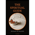 The Spiritual Guide: With a short Treatise concerning Daily Communion - Biography included - Paperback | Books | Wiccan Center