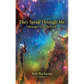 They Speak Through Me: Messages From Beyond - Paperback | Books | Wiccan Center