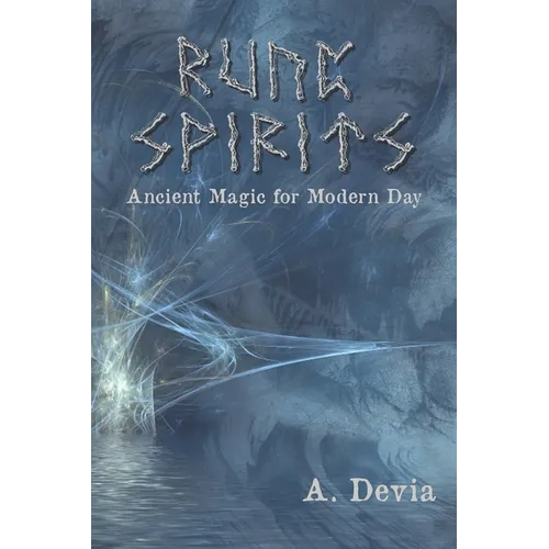 Rune Spirits: Ancient Magic for Modern Day - Paperback | Books | Wiccan Center