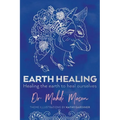 Earth Healing: Healing the Earth to Heal Ourselves - Paperback | Books | Wiccan Center