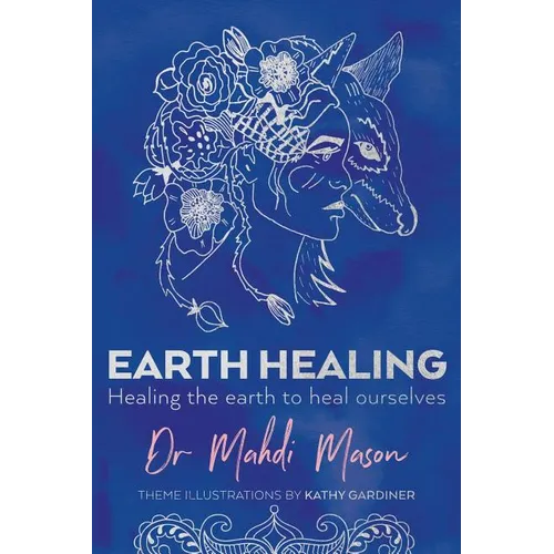 Earth Healing: Healing the Earth to Heal Ourselves - Paperback | Books | Wiccan Center