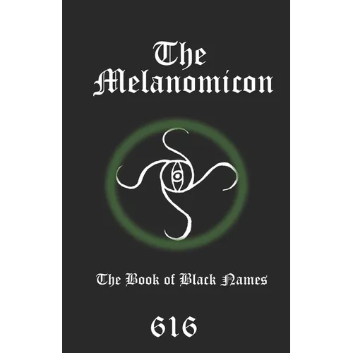 The Melanomicon: The Book of Black Names - Paperback | Books | Wiccan Center