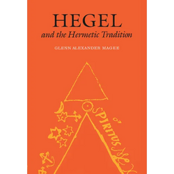 Hegel and the Hermetic Tradition - Paperback | Books | Wiccan Center