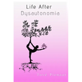 Life After Dysautonomia - Paperback | Books | Wiccan Center