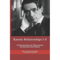 Karmic Relationships 1-3: Archetypal Karmic Phenomena Second Revised Edition - Paperback | Books | Wiccan Center