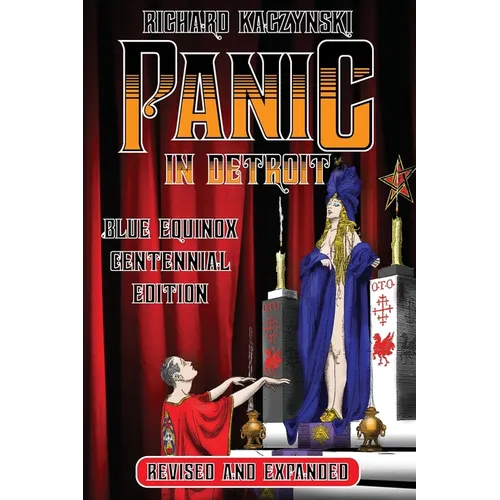 Panic in Detroit: The Magician and the Motor City (Revised and Expanded Blue Equinox Centennial Edition) - Paperback | Books | Wiccan Center