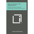 The Astrology of Personality: A Reformulation of Astrological Concepts and Ideals in Terms of Contemporary Psychology and Philosophy - Hardcover | Books | Wiccan Center