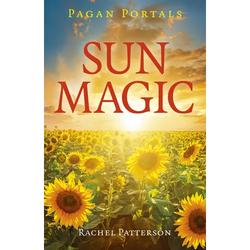 Pagan Portals - Sun Magic: How to Live in Harmony with the Solar Year - Paperback | Books | Wiccan Center
