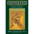 Visionseeker: Shared Wisdom from the Place of Refuge - Paperback | Books | Wiccan Center