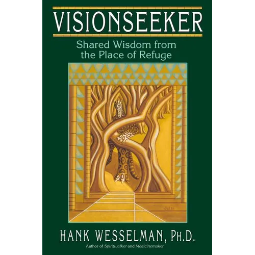 Visionseeker: Shared Wisdom from the Place of Refuge - Paperback | Books | Wiccan Center