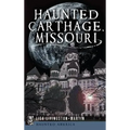 Haunted Carthage, Missouri - Hardcover | Books | Wiccan Center