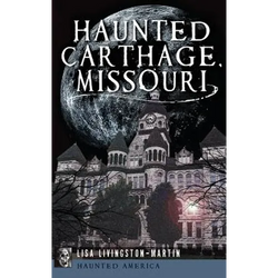 Haunted Carthage, Missouri - Hardcover | Books | Wiccan Center