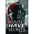 Houses Have Secrets: A Riveting Haunted House Mystery Thriller - Paperback | Books | Wiccan Center