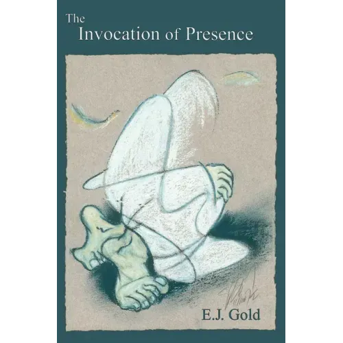 The Invocation of Presence - Paperback