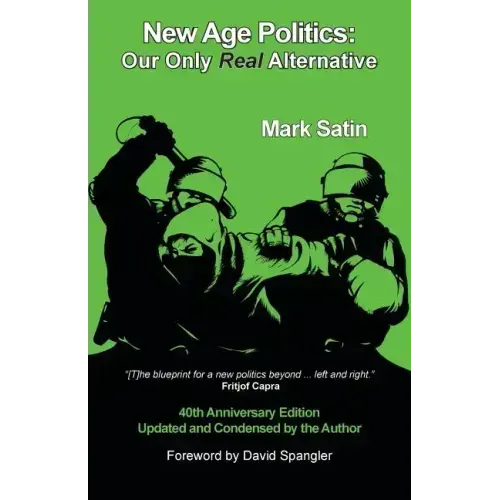 New Age Politics: Our Only Real Alternative - Paperback | Books | Wiccan Center
