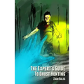 The Expert's Guide to Ghost Hunting - Paperback | Books | Wiccan Center