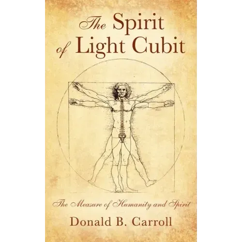 The Spirit of Light Cubit: The Measure of Humanity and Spirit - Hardcover | Books | Wiccan Center