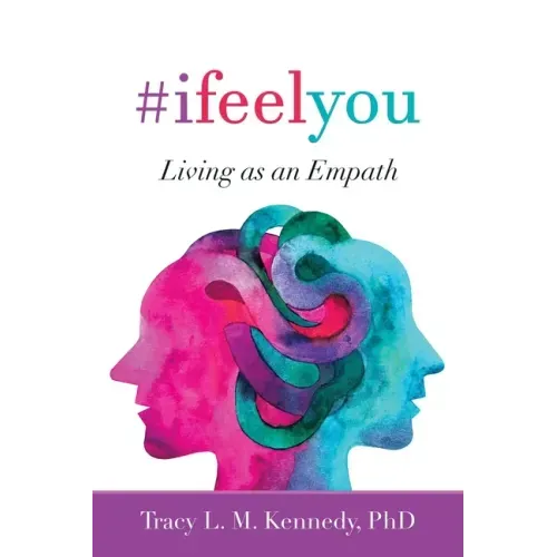 #Ifeelyou: Living as an Empath