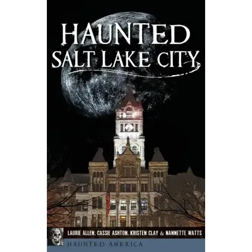 Haunted Salt Lake City - Hardcover | Books | Wiccan Center